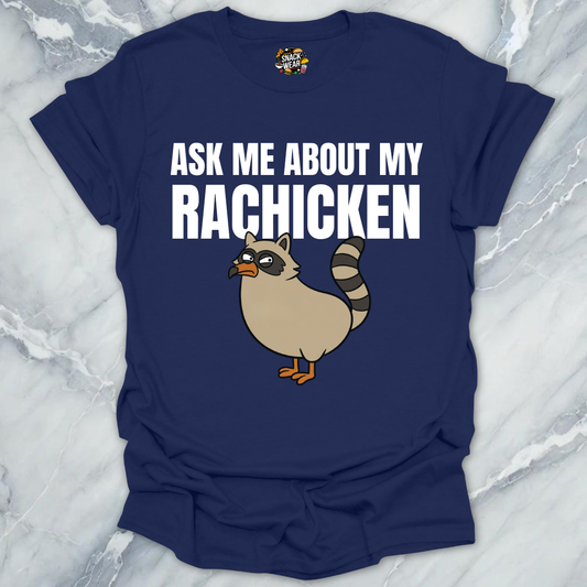 Rachicken Raccoon Chicken T-Shirt