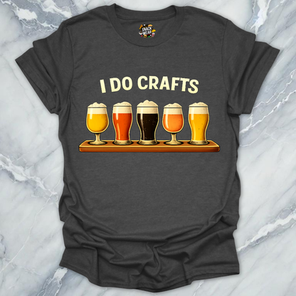 I Do Crafts Beer T-Shirt