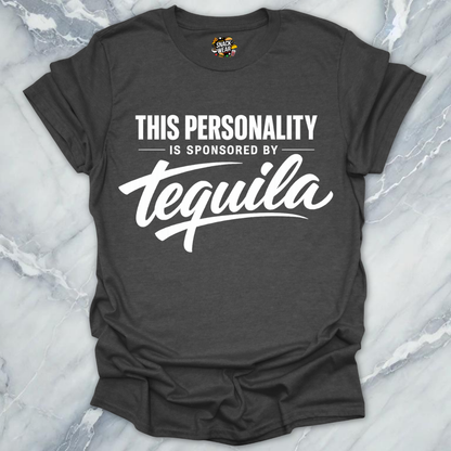 Personality Sponsored By Tequila T-Shirt