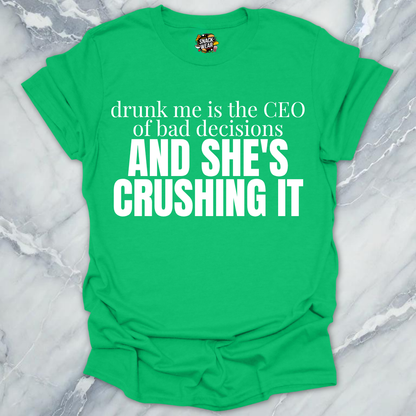 She's CEO Of Bad Decisions T-Shirt