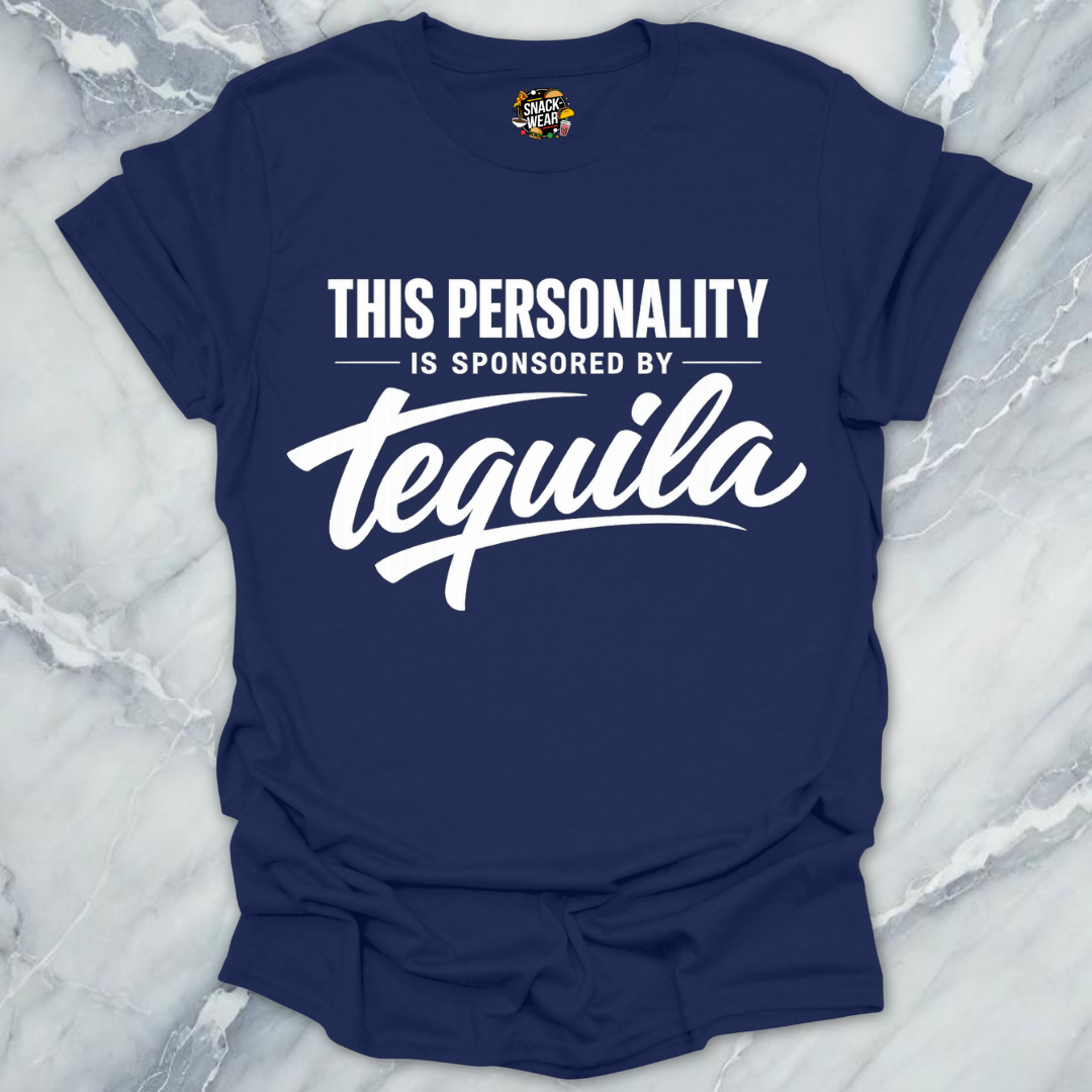 Personality Sponsored By Tequila T-Shirt