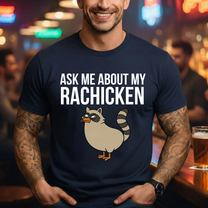 Rachicken Raccoon Chicken T-Shirt