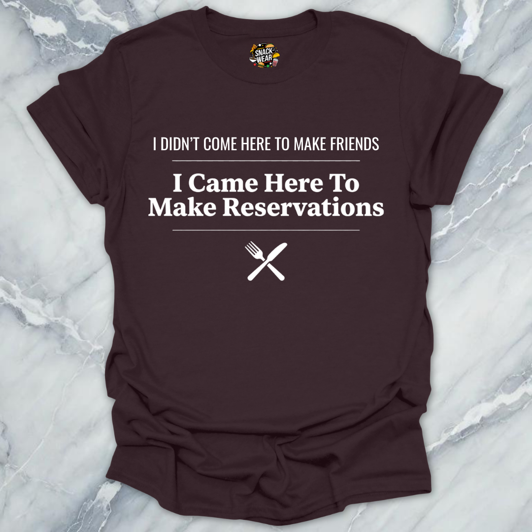 I Came To Reseve T-Shirt