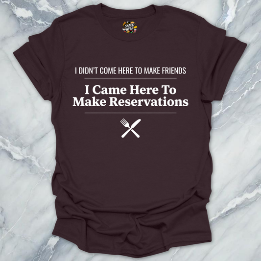 I Came To Reseve T-Shirt
