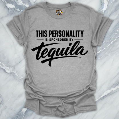 Personality Sponsored By Tequila T-Shirt