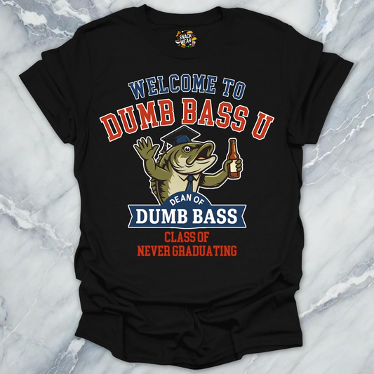 Welcome to Dumb Bass U – Funny Fishing University T-Shirt