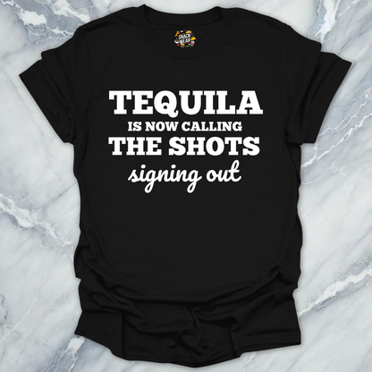 Tequila Calling The Shots T-Shirt