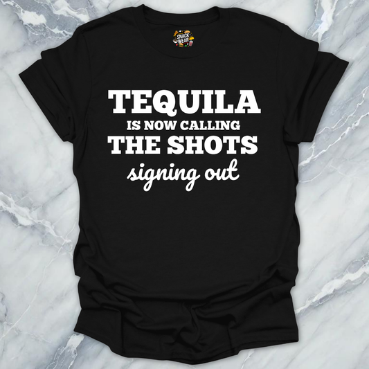 Tequila Calling The Shots T-Shirt