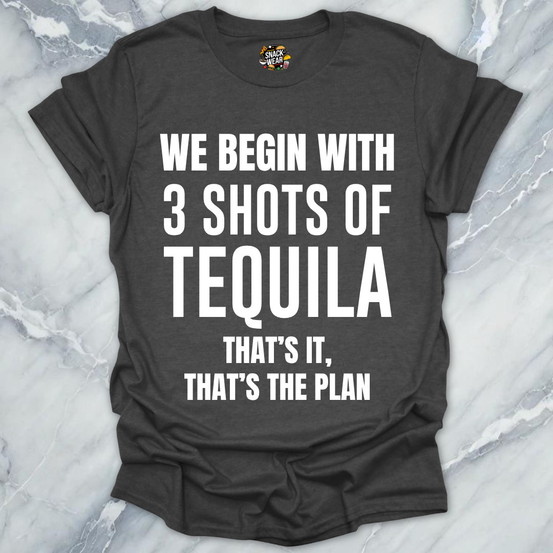 Tequila That's The Plan T-Shirt