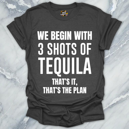 Tequila That's The Plan T-Shirt