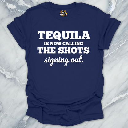 Tequila Calling The Shots T-Shirt