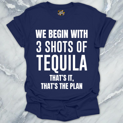Tequila That's The Plan T-Shirt