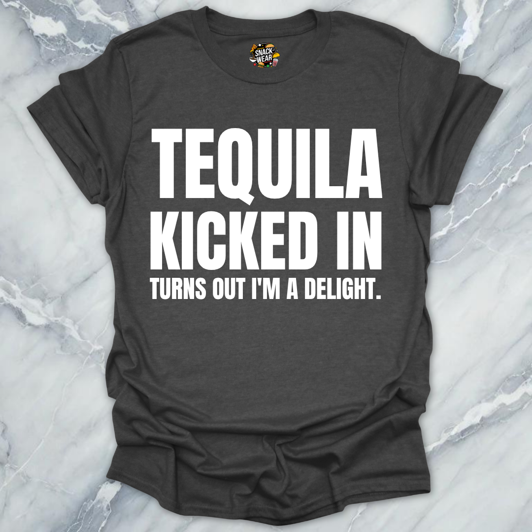 Tequila Kicked In Delight T-Shirt