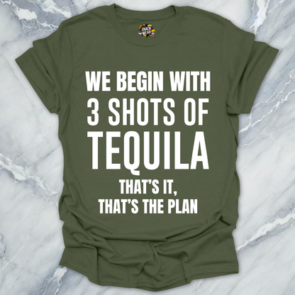 Tequila That's The Plan T-Shirt
