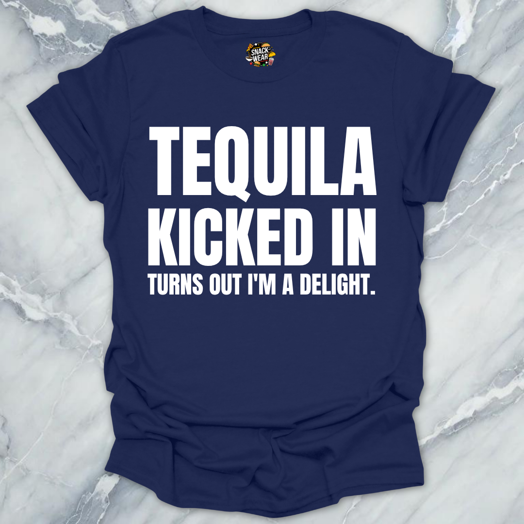 Tequila Kicked In Delight T-Shirt