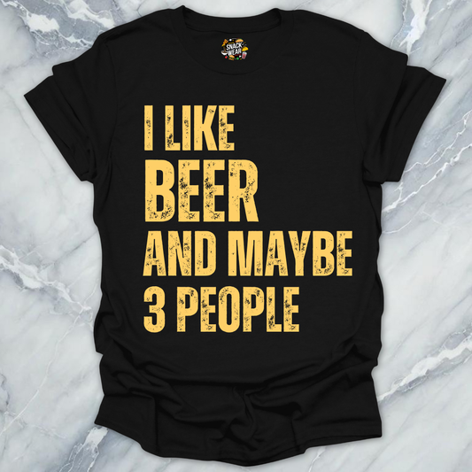 Beer And Maybe 3 People T-Shirt