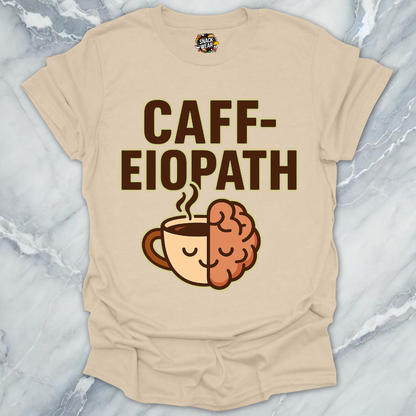 Caff-eiopath Coffee T-Shirt