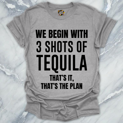 Tequila That's The Plan T-Shirt