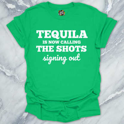 Tequila Calling The Shots T-Shirt