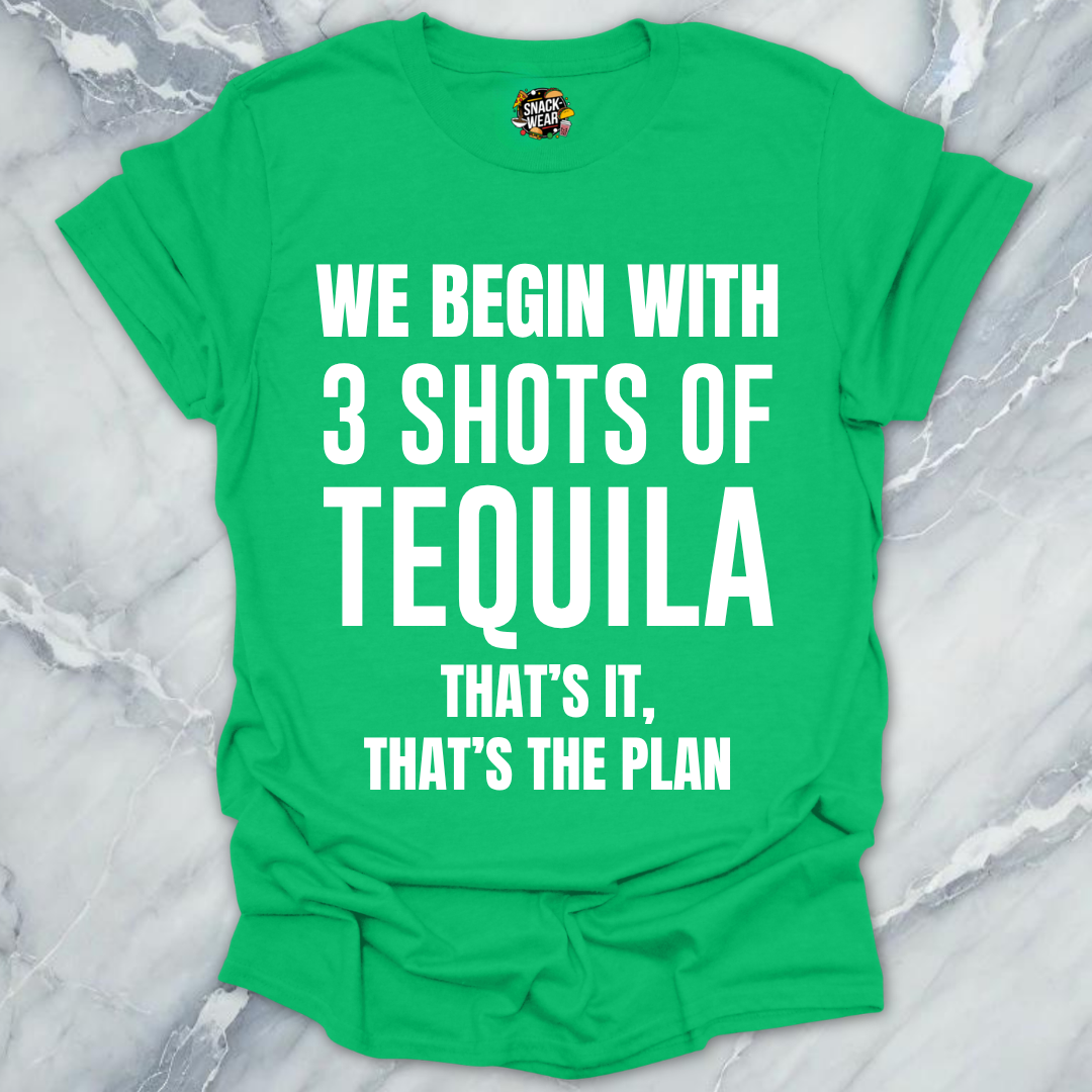 Tequila That's The Plan T-Shirt