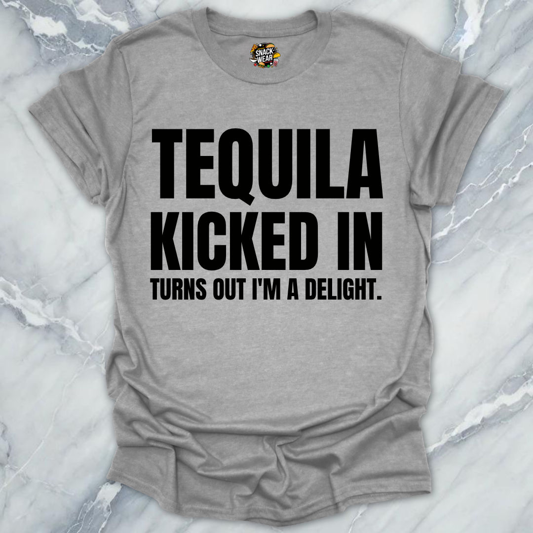 Tequila Kicked In Delight T-Shirt