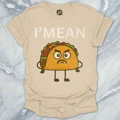 I’M MEAN Taco T-Shirt