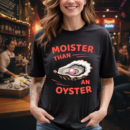 Moister Oyster T-Shirt