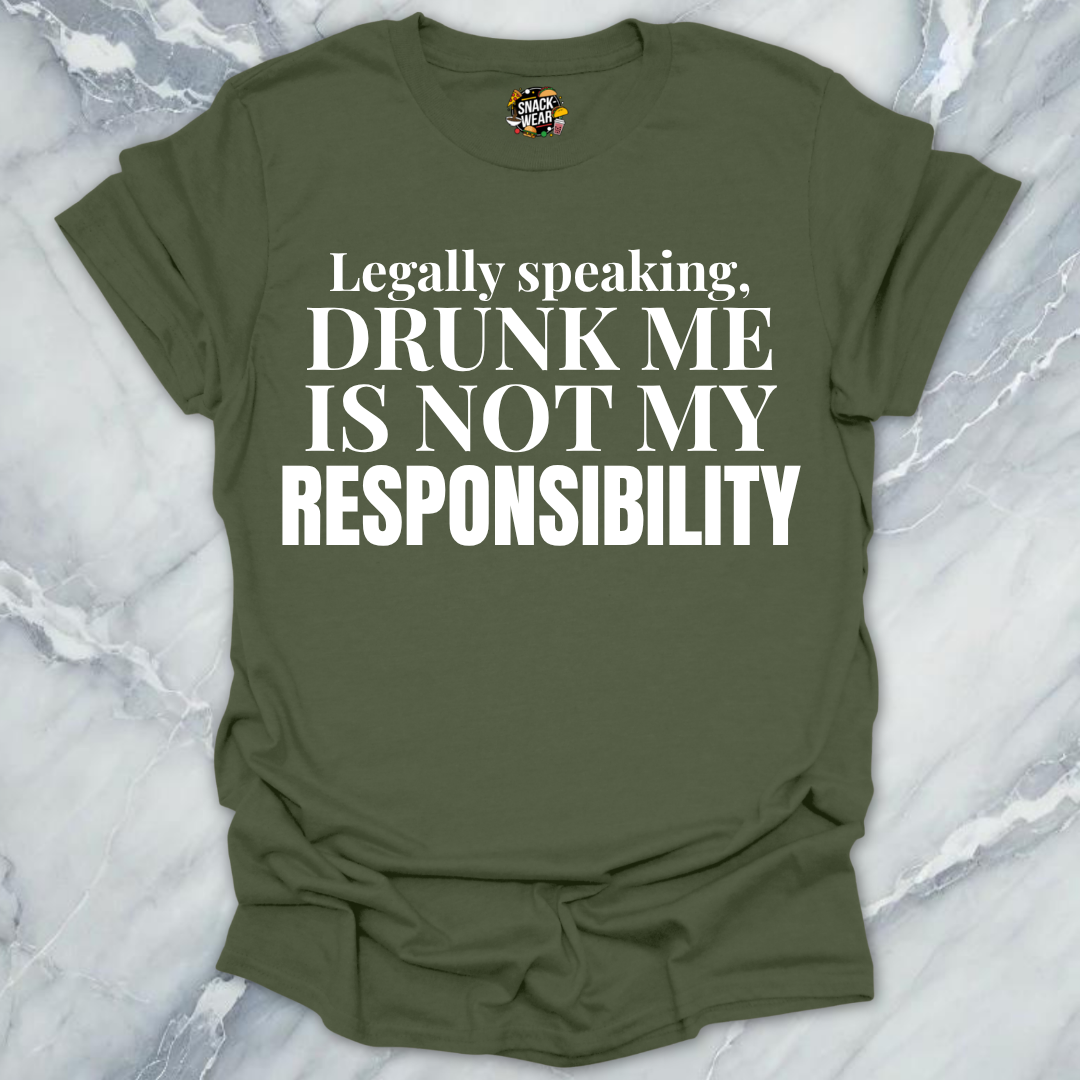 Legally Speaking Drunk Me T-Shirt