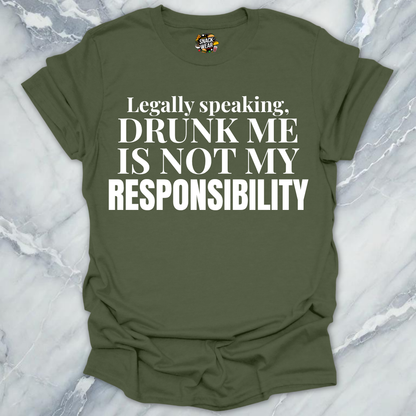 Legally Speaking Drunk Me T-Shirt