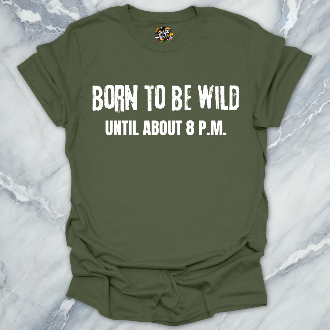 Born To Be Wild T-Shirt