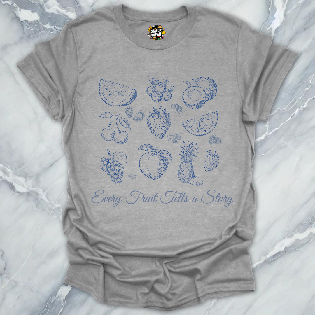 Every Fruit Tells A Story T-Shirt