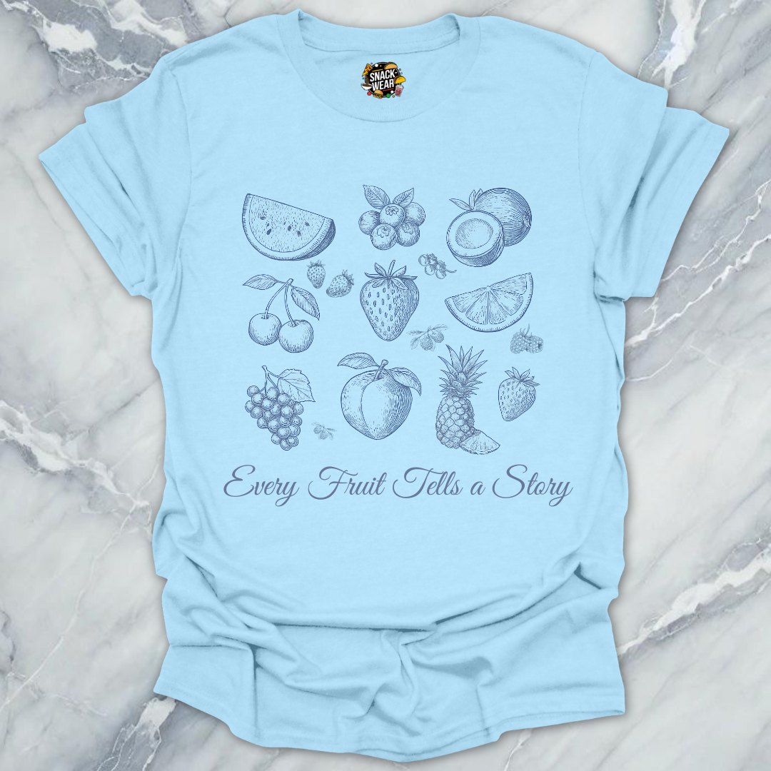 Every Fruit Tells A Story T-Shirt