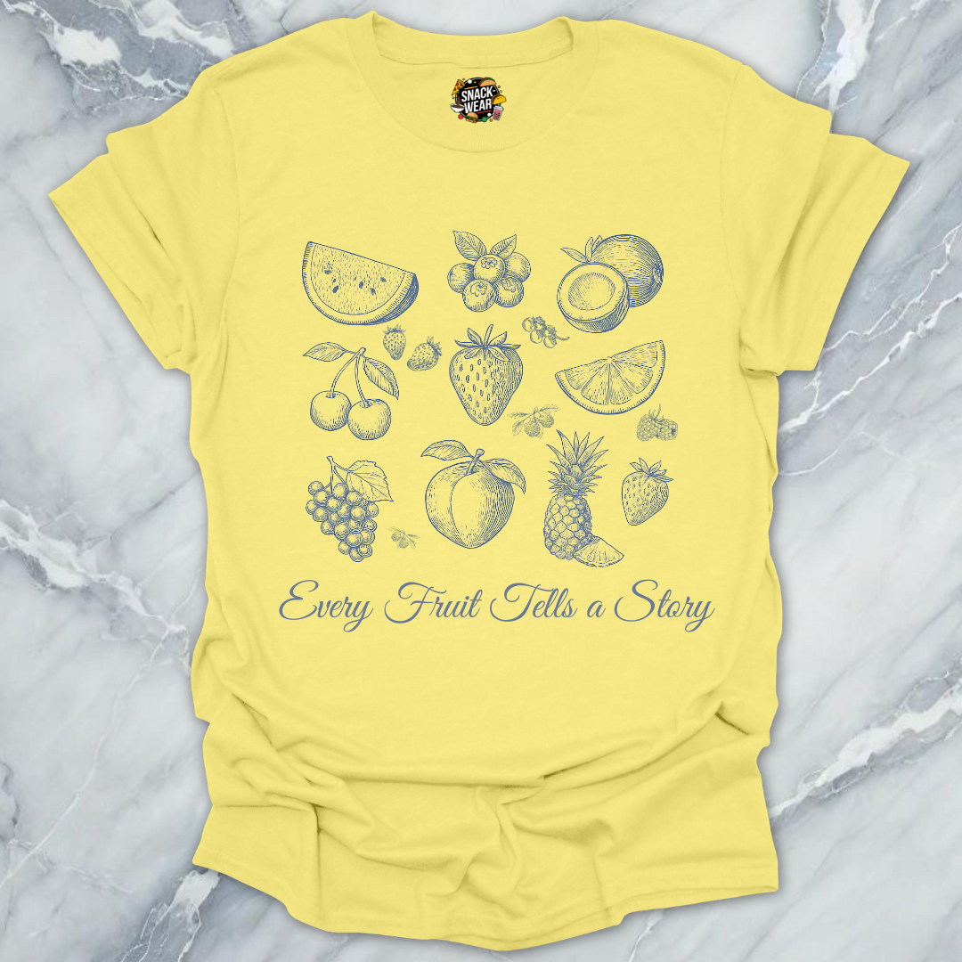 Every Fruit Tells A Story T-Shirt