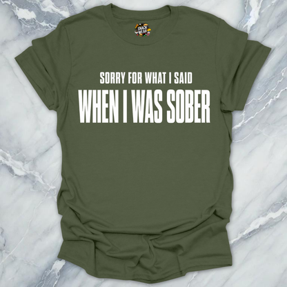 Said When Sober T-Shirt