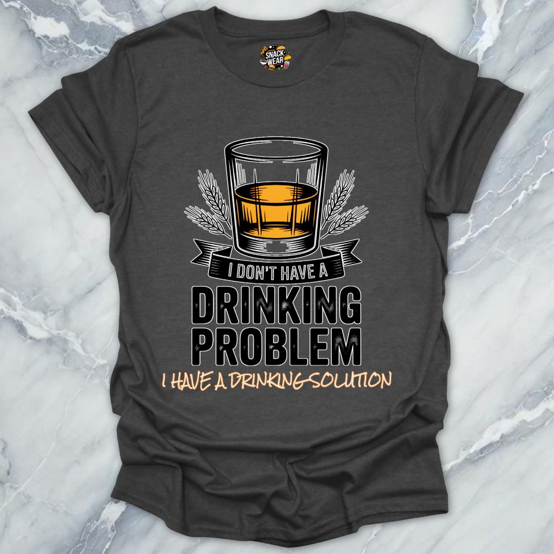Drinking Solution Whiskey T-Shirt