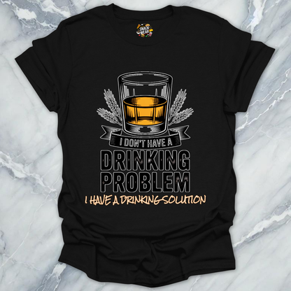 Drinking Solution Whiskey T-Shirt