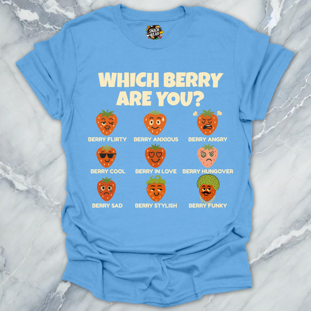 Which Berry Are You? Strawberries Life T-Shirt