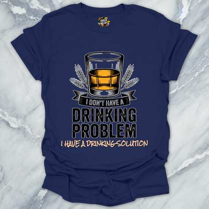 Drinking Solution Whiskey T-Shirt
