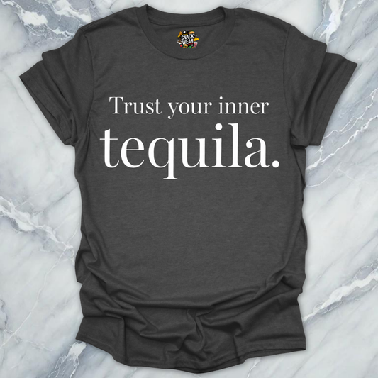Trust Your Inner Tequila T-Shirt