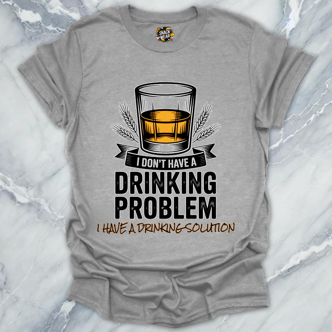 Drinking Solution Whiskey T-Shirt