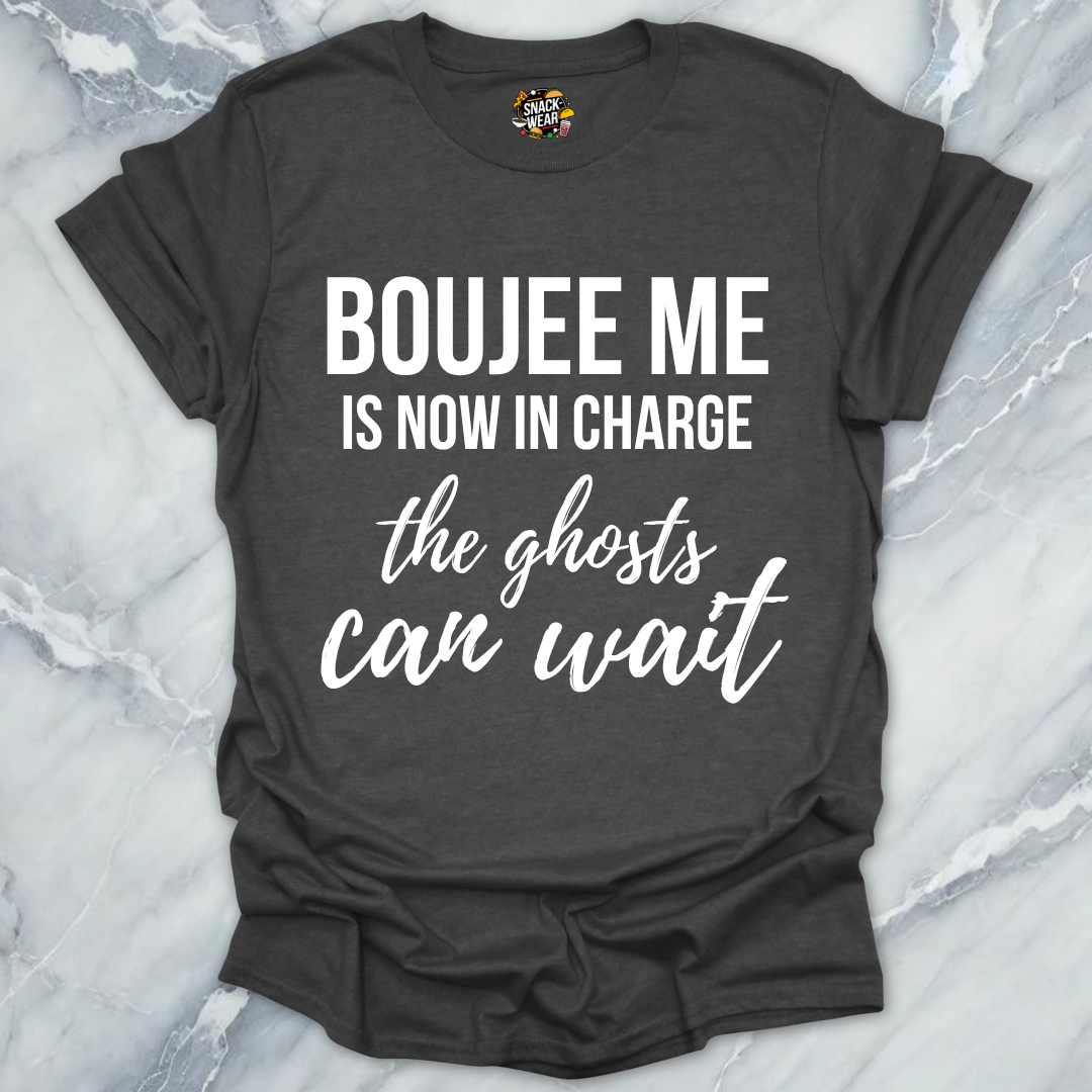 Boujee Me In Charge T-Shirt