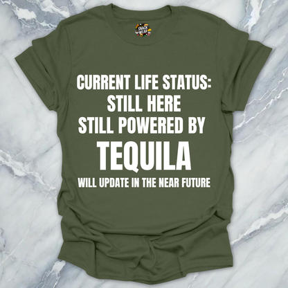 Still Powered By Tequila T-Shirt