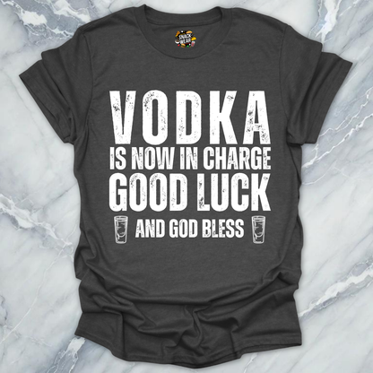 Vodka In Charge T-Shirt