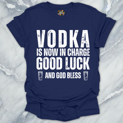 Vodka In Charge T-Shirt