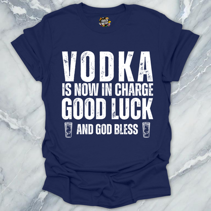 Vodka In Charge T-Shirt