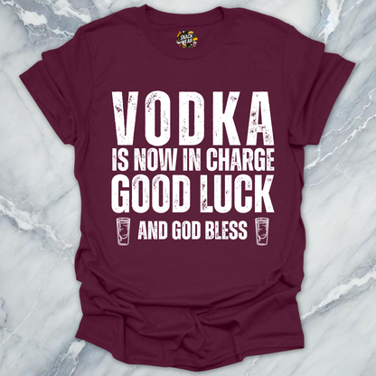 Vodka In Charge T-Shirt