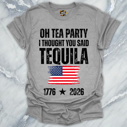 Thought You Said Tequila T-Shirt