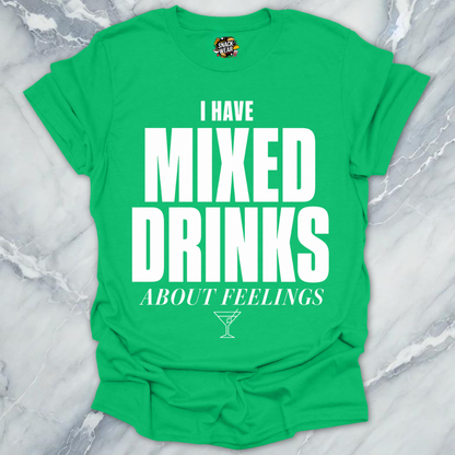 Mixed Drinks Feelings Cocktails T-Shirt