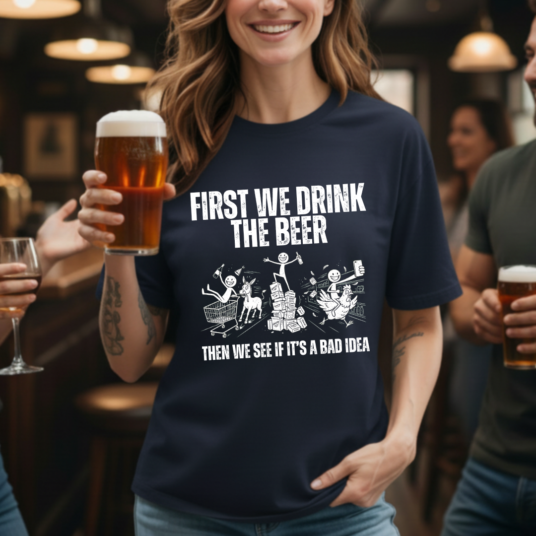 First Beer Then Results T-Shirt