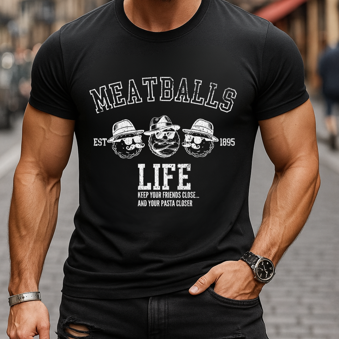 Meatballs Life Pasta Wise Guy